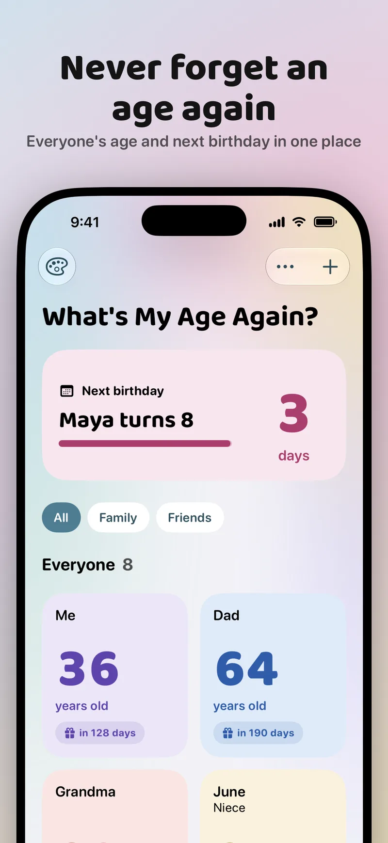 App Store screenshot titled “Never forget an age again”. The app's home screen lists Me, Dad, Grandma, and June with their ages, and a card at the top says Maya turns 8 in 3 days.