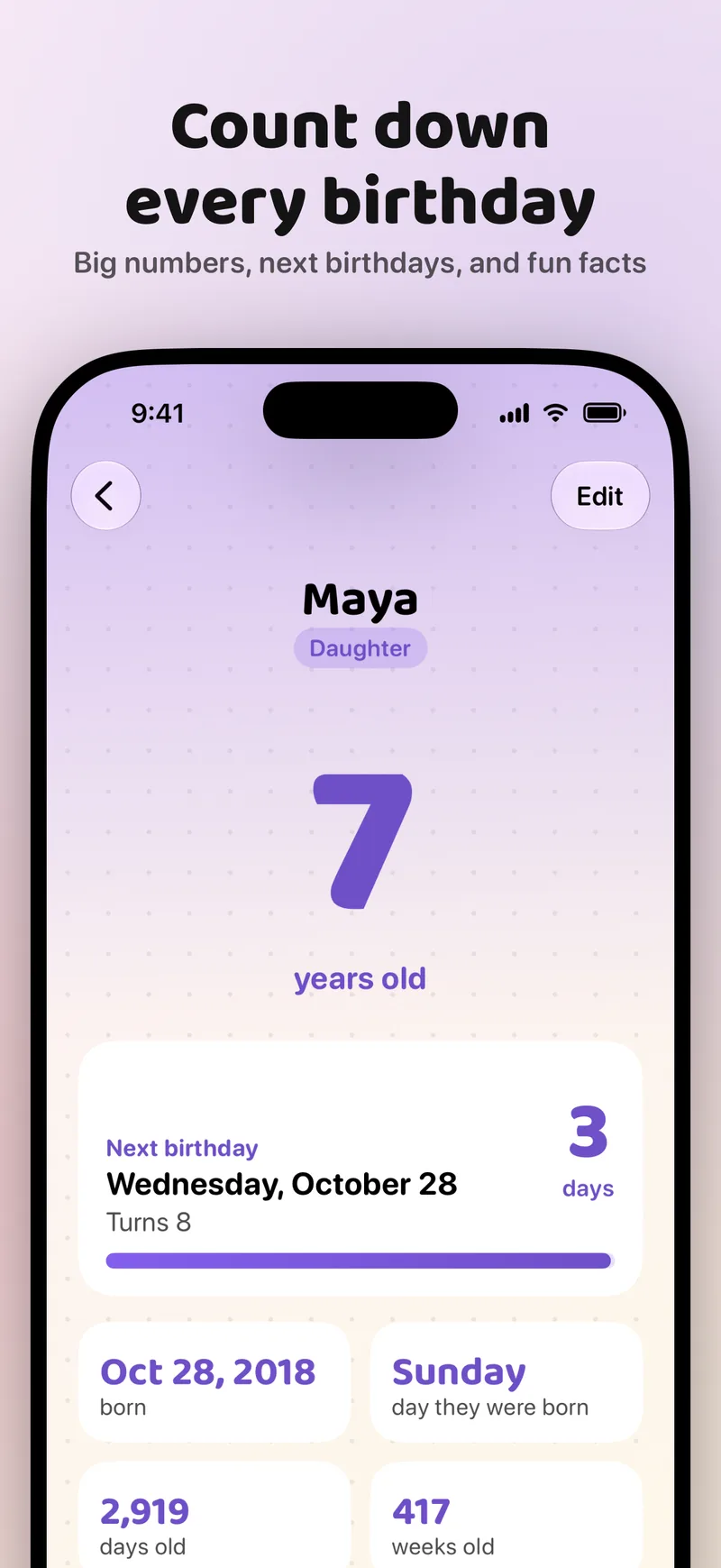 App Store screenshot titled “Count down every birthday”. A detail page for Maya, 7 years old, shows her next birthday on Wednesday, October 28 in 3 days, her birth date, the day of the week she was born, and her age in days and weeks.